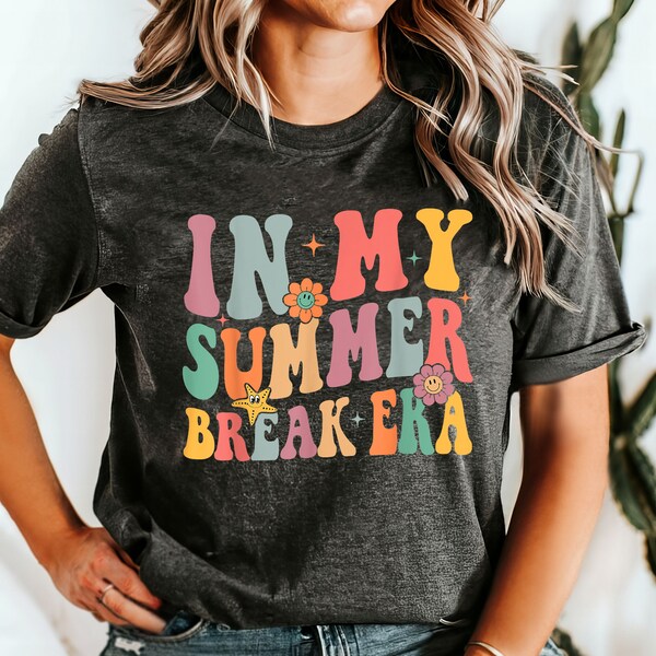 In My Summer Break Era, Summer Break Shirt, End of School Year Teacher Tee, Teacher T-shirt, Era Teacher, Gift for Era Teacher Appreciation