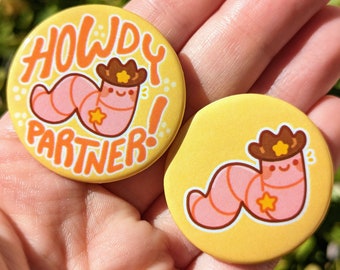Cowboy Worm Buttons! 1.5"