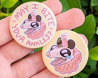 Party Opossum Button! May I Bite Your Ankles? 1.5"