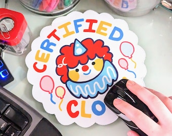 Certified Clown Mouse Pad!