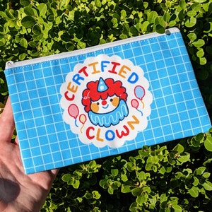 Certified Clown Pencil Pouch!