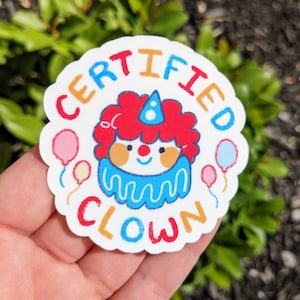Certified Clown Waterproof Sticker!