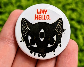 Creepy Cat Button! 1.5"