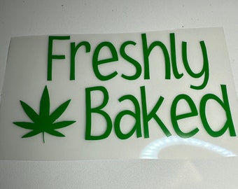 Freshly Baked - Vinyl Sticker/Decal