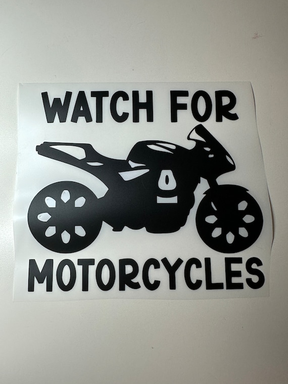 Watch For Motorcycles Decal