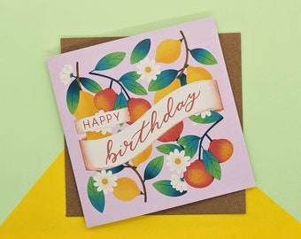 Happy Birthday Greetings Card, Citrus Illustration, Celebration Card, Colourful Fruit, Message Inside