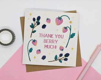 Thank You Greetings Card- Blank Card, Thank You Berry Much, Berry Illustration, Thank You Card