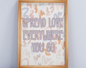 Difunde el amor donde quiera que vayas Descarga digital cotización arte impresión / arte de la pared decoración del hogar cartel decoración de la pared niños habitación arte guardería aula arte