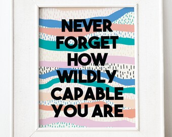 Nunca olvides lo tremendamente capaz que eres Descarga digital cita impresión de arte / cita motivacional inspiradora cartel aula guardería niños