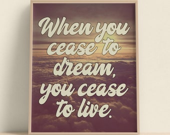 Cuando dejas de soñar, dejas de vivir Descarga digital cita arte impresión / pared arte inspirador cita motivacional cartel oficina arte