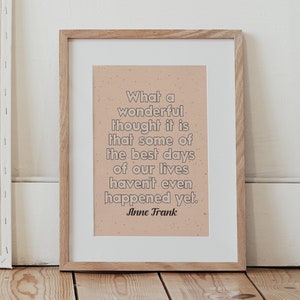 What a wonderful thought it is Digital Download Anne Frank quote art print/ wall decor inspirational art poster boho office kids room quote