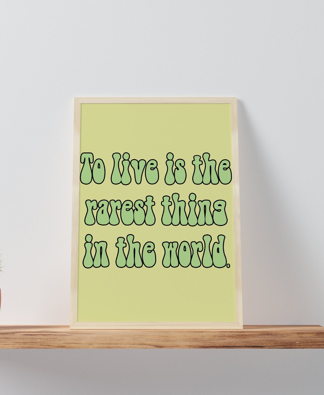 To Live is the Rarest Thing in the World Digital Download Quote Art ...