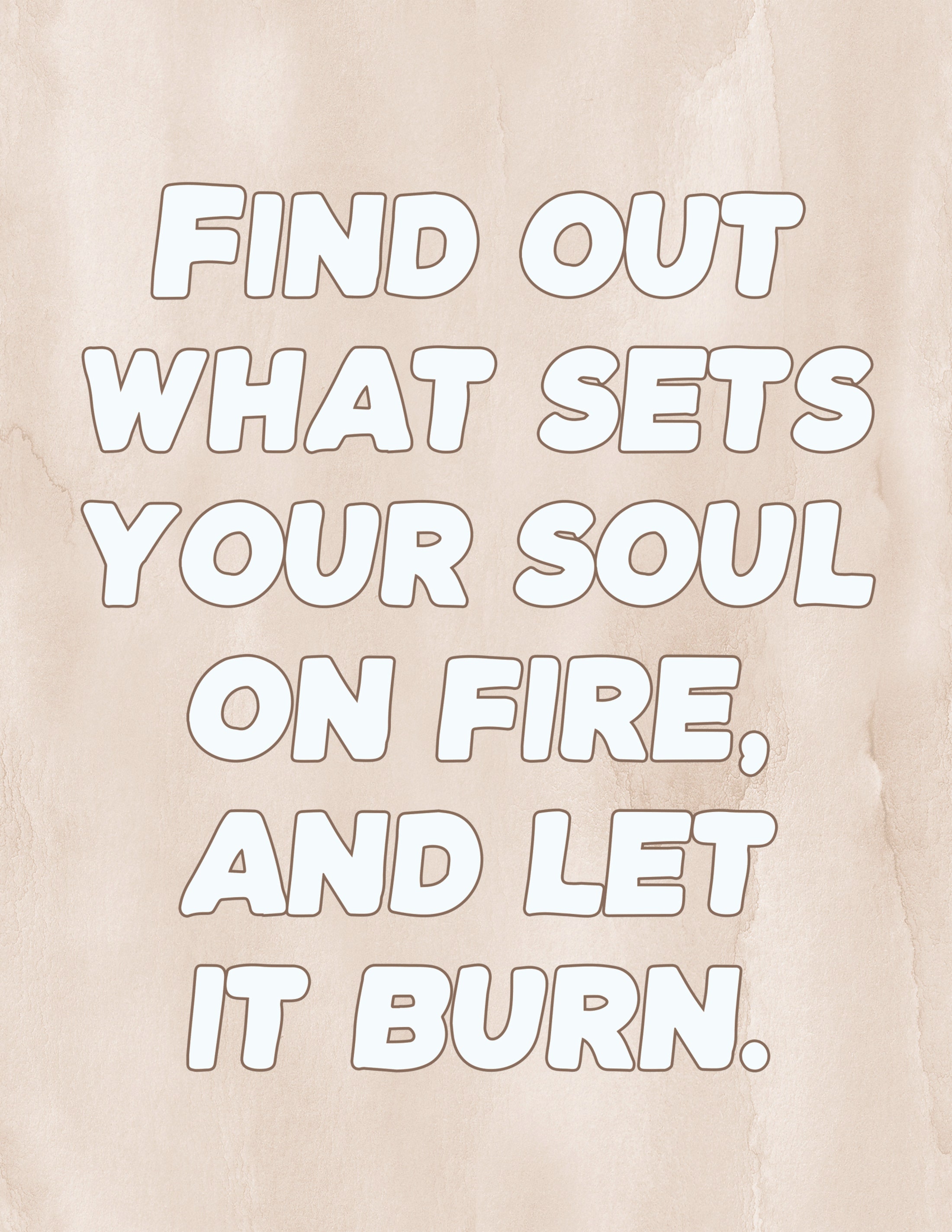 Find Out What Sets Your Soul on Fire Quote Art/ Wall Art Inspirational Quote Home Decor