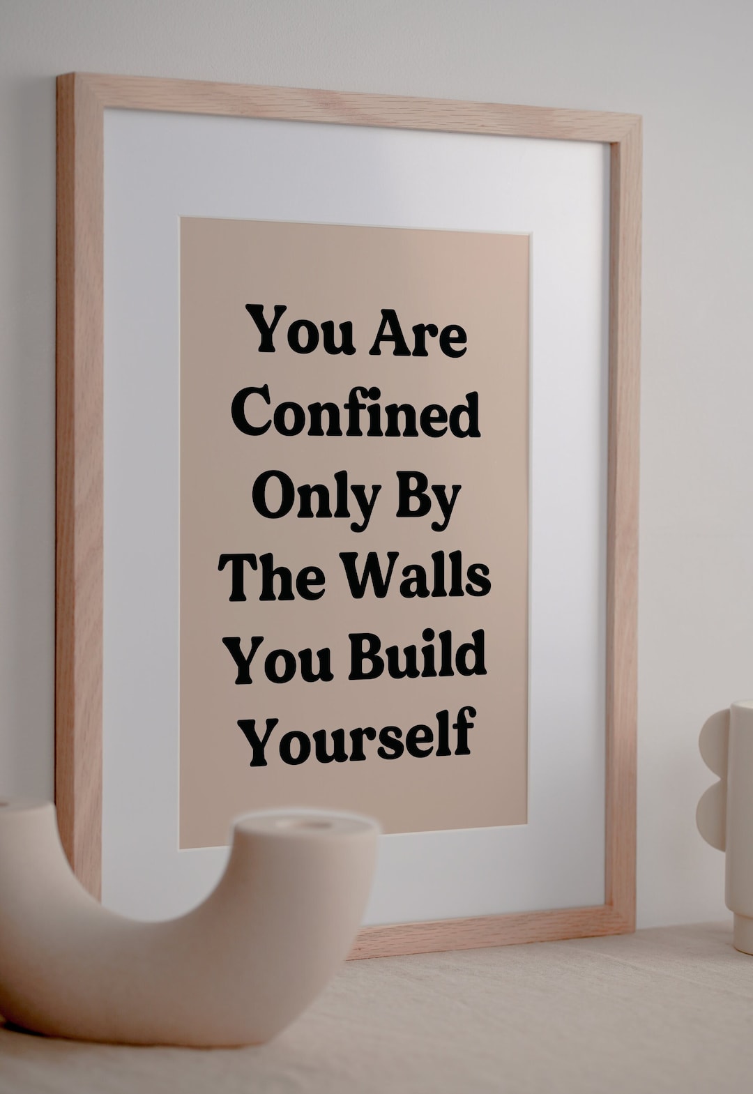 You Are Confined Only by the Walls You Build Yourself Digital Download Quote Art Print/ Wall Art