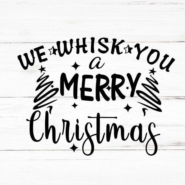 We Whisk You A Merry Christmas Svg, Christmas Png, Christmas Bundle, Christmas Designs, Christmas Cricut