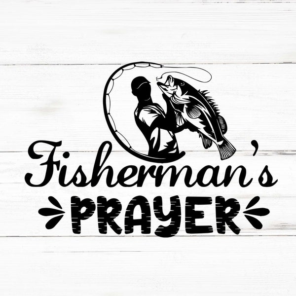 Fisherman's Prayer Svg, Fisherman's Prayer Png, Fisherman's Prayer Bundle, Fisherman's Prayer Designs, Fisherman's Prayer Cricut