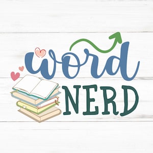 Word Nerd Svg, Word Nerd Png, Word Nerd Bundle, Word Nerd Designs, Word Nerd Cricut image 1