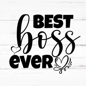 Best Boss Ever Svg, Best Boss Ever Png, Best Boss Ever Bundle, Best Boss Ever Designs, Best Boss Ever Cricut image 1