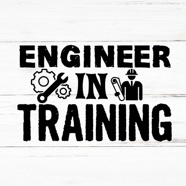 Engineer In Training Svg, Engineer In Training Png, Engineer In Training Bundle, Engineer Designs, Engineer Cricut