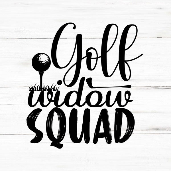 Golf Widow Squad Svg, Golf Widow Squad Png, Golf Widow Squad Bundle, Golf Widow Squad Designs, Golf Widow Squad Cricut