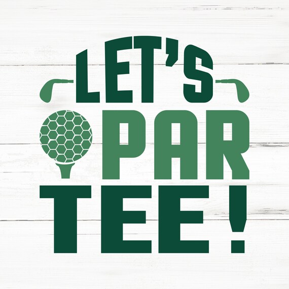 Let’s Par Tee Svg Let’s Par Tee Png Let’s Par - Etsy
