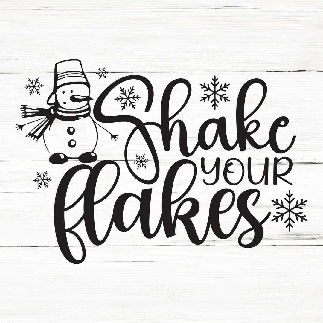Shake Your Flakes PNG File Sublimation Designs T shirt Designs Snow create-a-compelling-value-proposition-credly