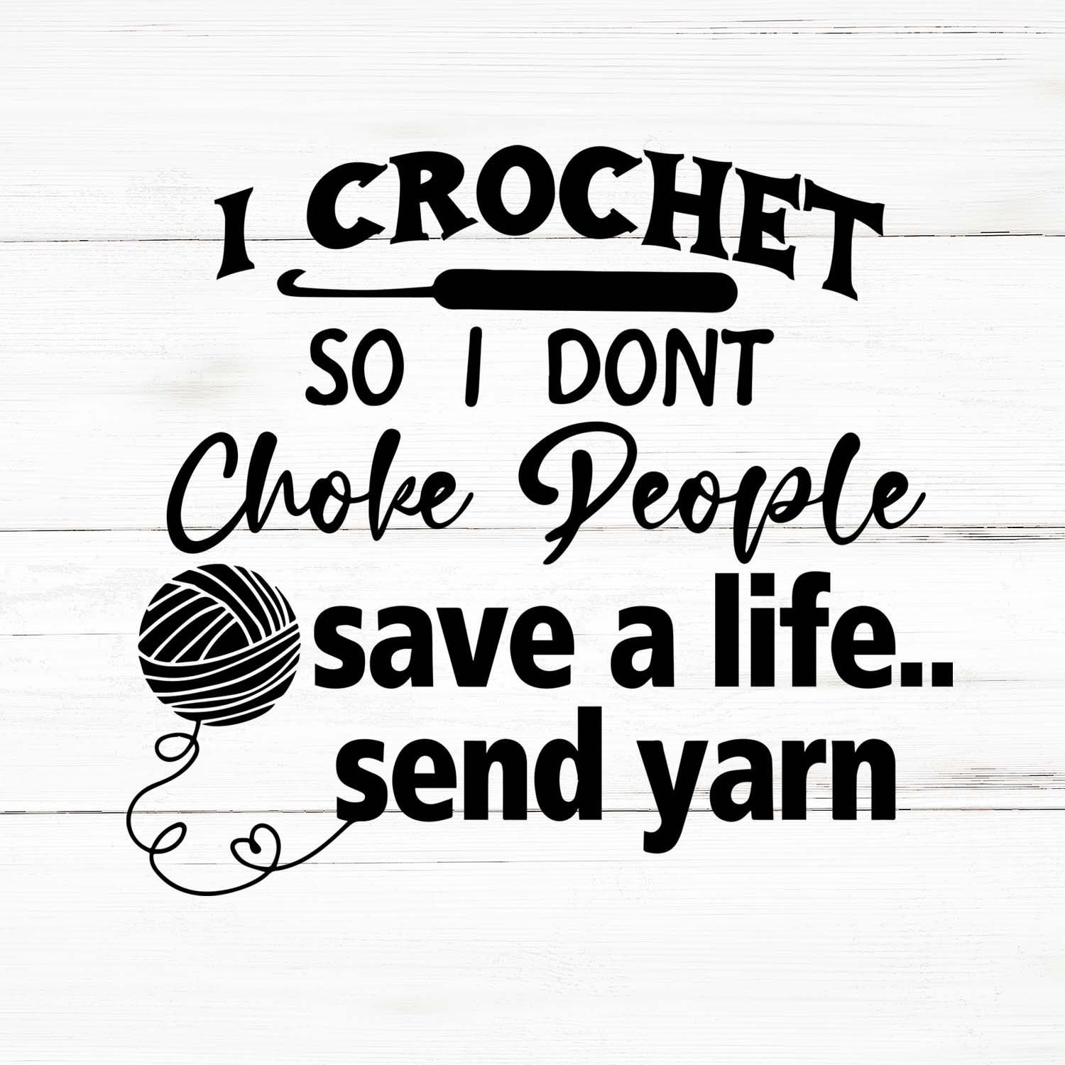 Crochet Svg Yarn Svg Crochet Hook Svg Practice Stitch Craft Yarn Bag Sign  Funny Shirt Adult Humor Funny Saying 