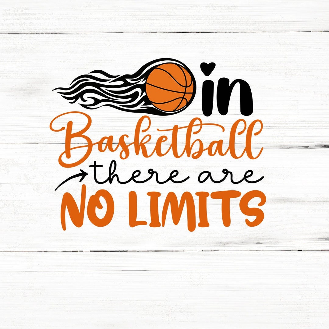 Basketball No Limits Svg,girl Who Loves,basketball Svg,basketball Fan