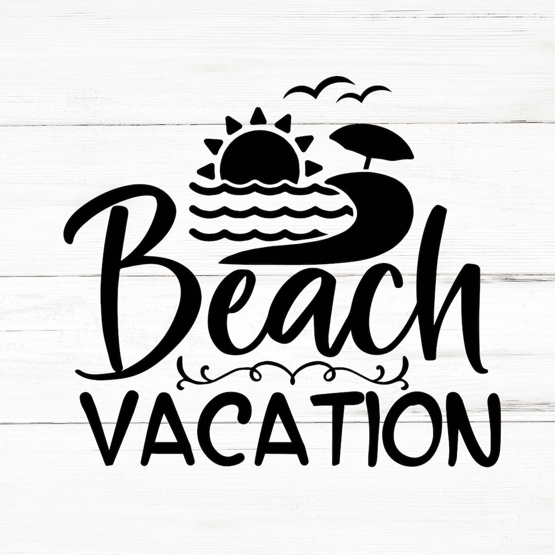 Beach Vacation Svg, Beach Vacation Png, Beach Vacation Bundle, Beach Vacation Designs, Beach