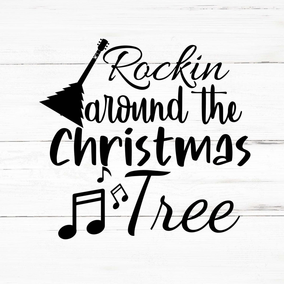 Rockin' Around the Christmas Tree Svg, Rockin' Around the Christmas Tree Png, Christmas Magic
