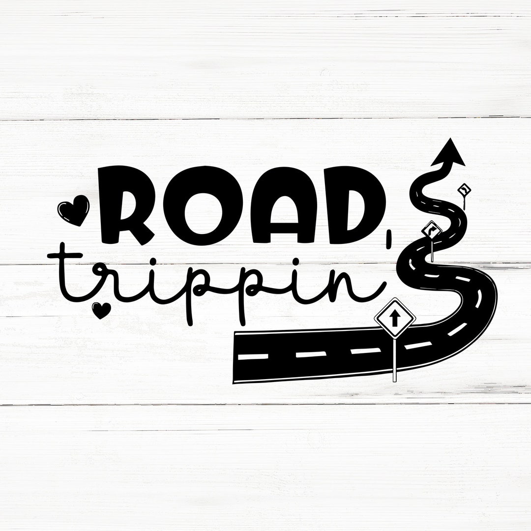 Road Trippin Svg Traveling Svgsvg File for Cricutcricut - Etsy