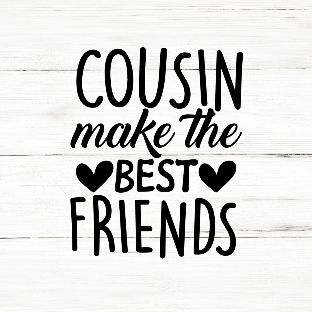 Cousins Svg, Cousins Png, Cousins Bundle, Cousins Designs, Cousins ...