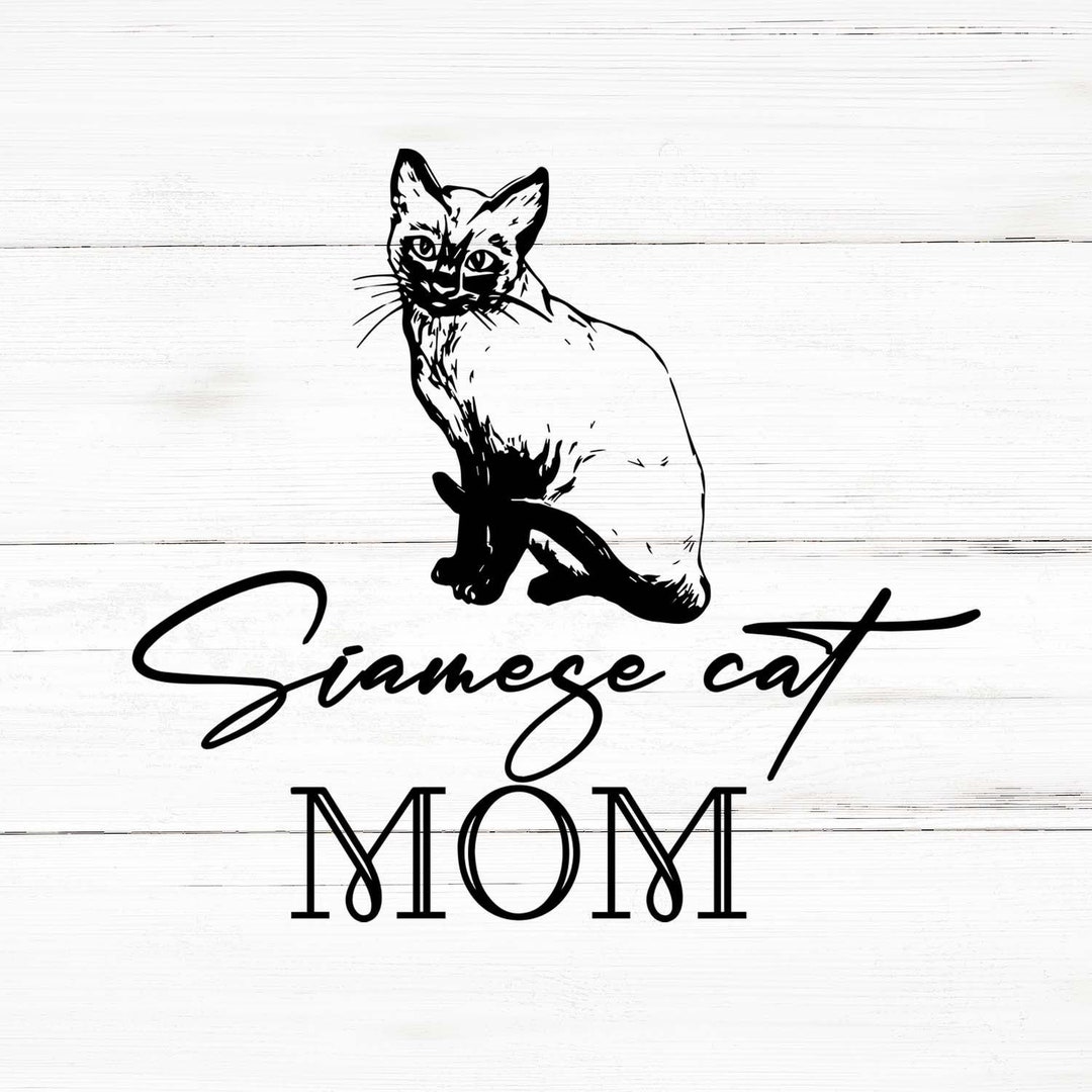 Siamese Cat Mom Svg Cat Breed Png Cat Bre…