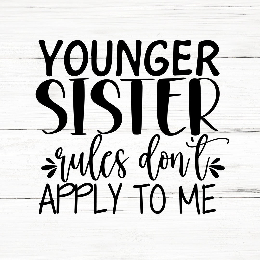 Sister Svg Sister Png Sister Bundle Sister Designs Sister Cricut Etsy