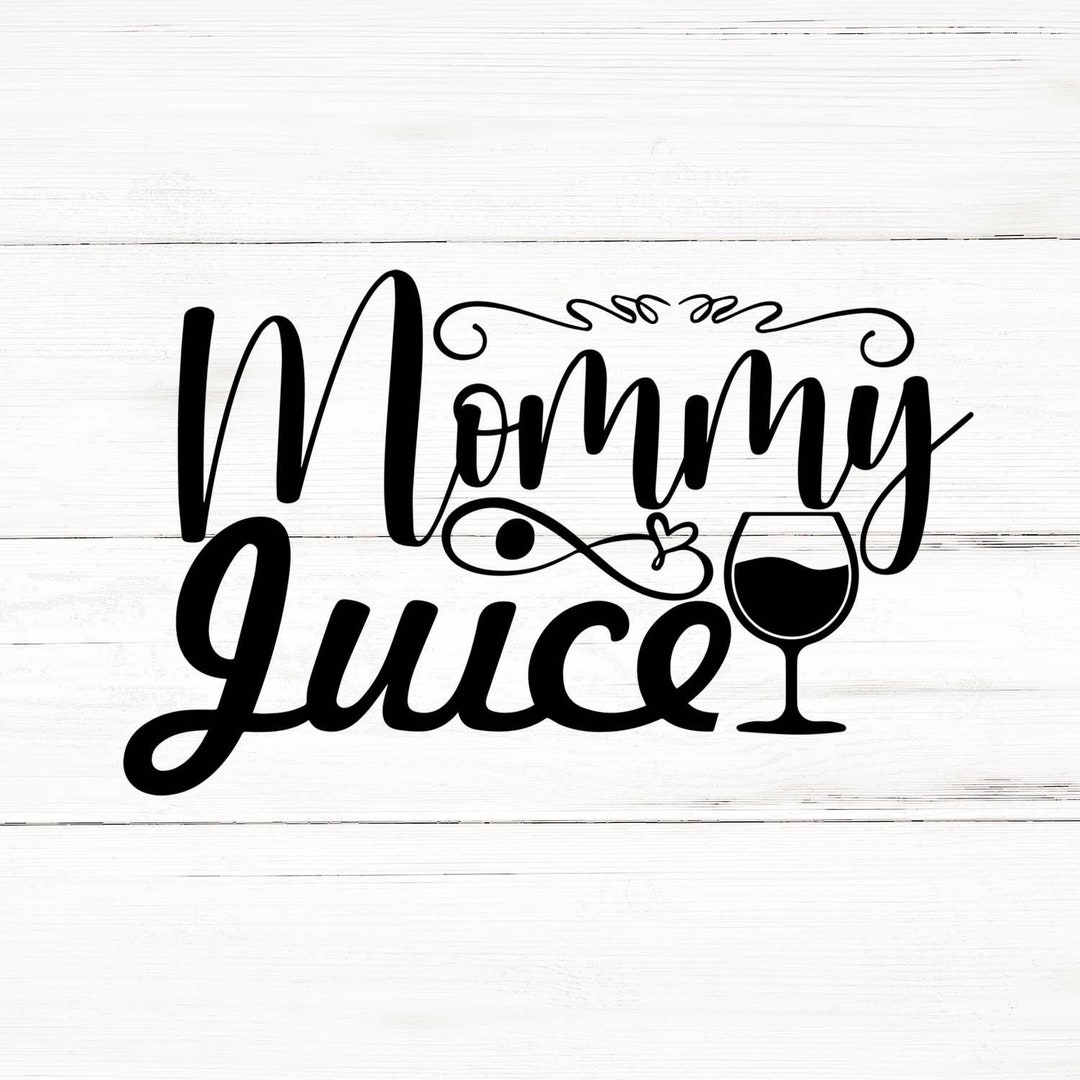 Mommy Juice Svg, Mommy Juice Png, Mommy Juice Bundle, Mommy Juice ...