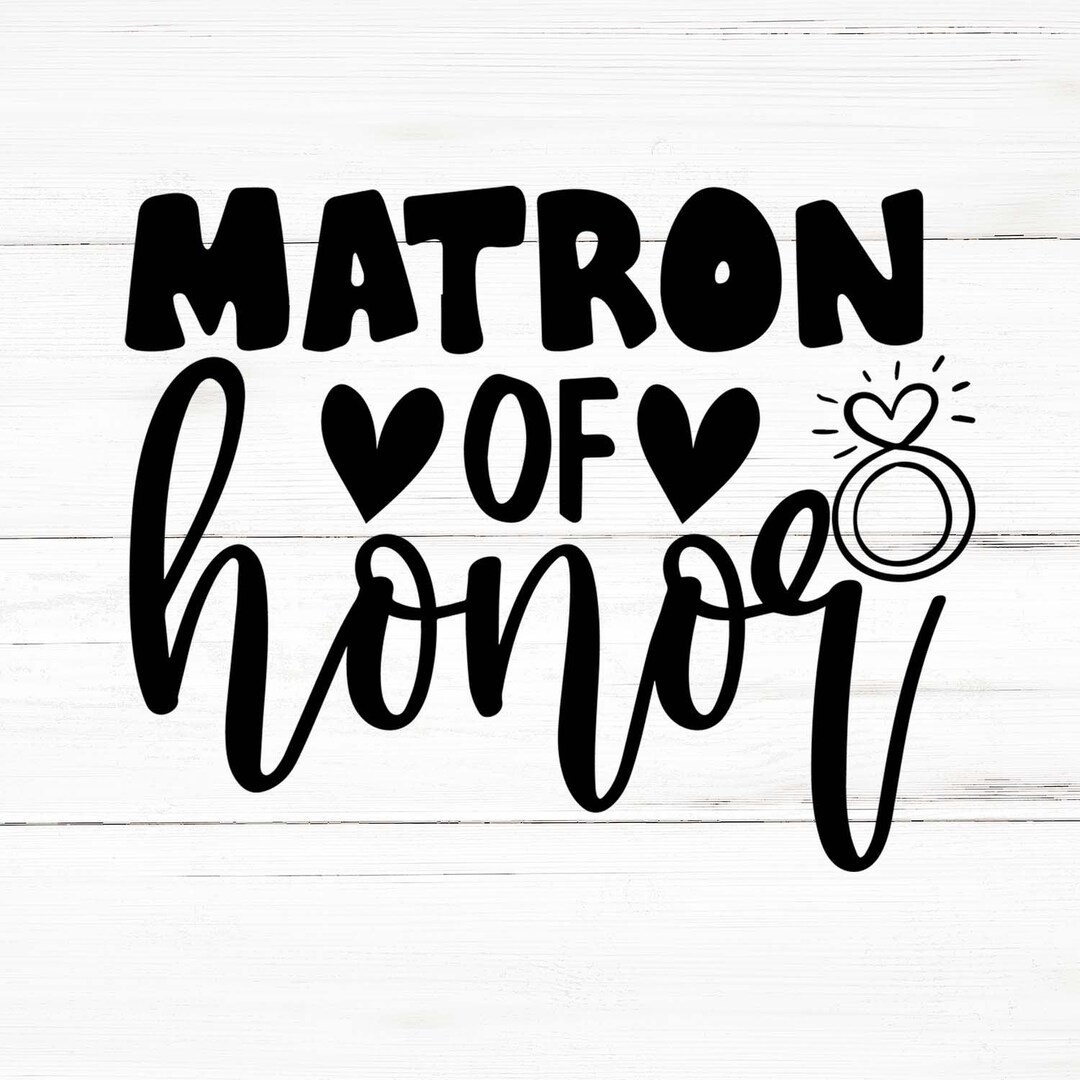 Matron of Honor Svg, Matron of Honor Png, Matron of Honor Bundle