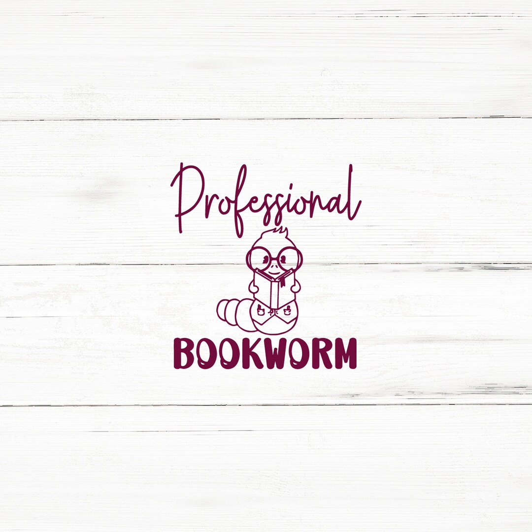Professional Bookworm Svg Bundle,book Lover Svg,reading Quotes,library ...