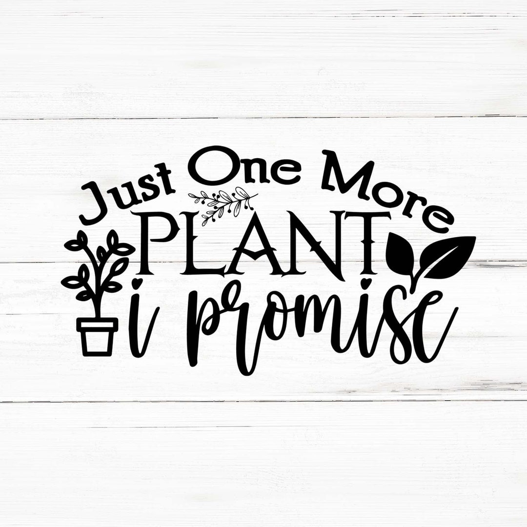 Plant I Promise Svg Plant I Promise Png Plant I Promise - Etsy