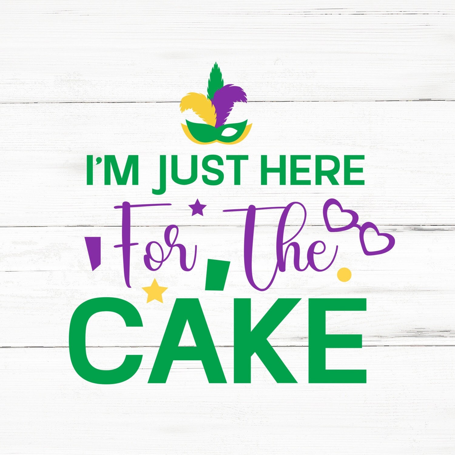 Iam Here For Cake Cricut Iam Here For Cake Designs Iam Here For Cake Svg Iam Here For Cake Png Iam Here For Cake Bundle