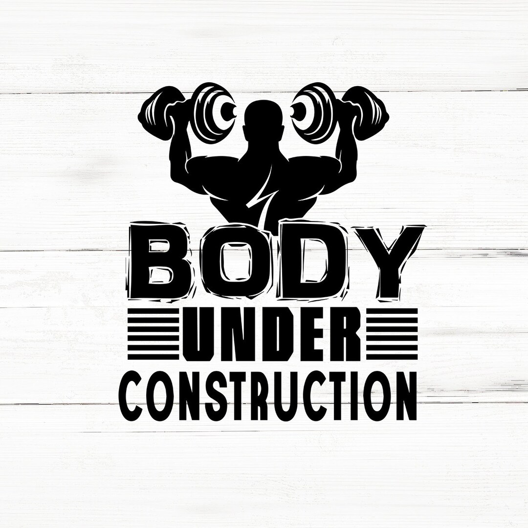 Body Under Construction Svg Cut File,workout Bundle Svg,gym Bundle Svg