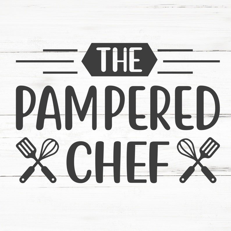 The Pampered Chef Svg the Pampered Chef Png the Pampered Etsy