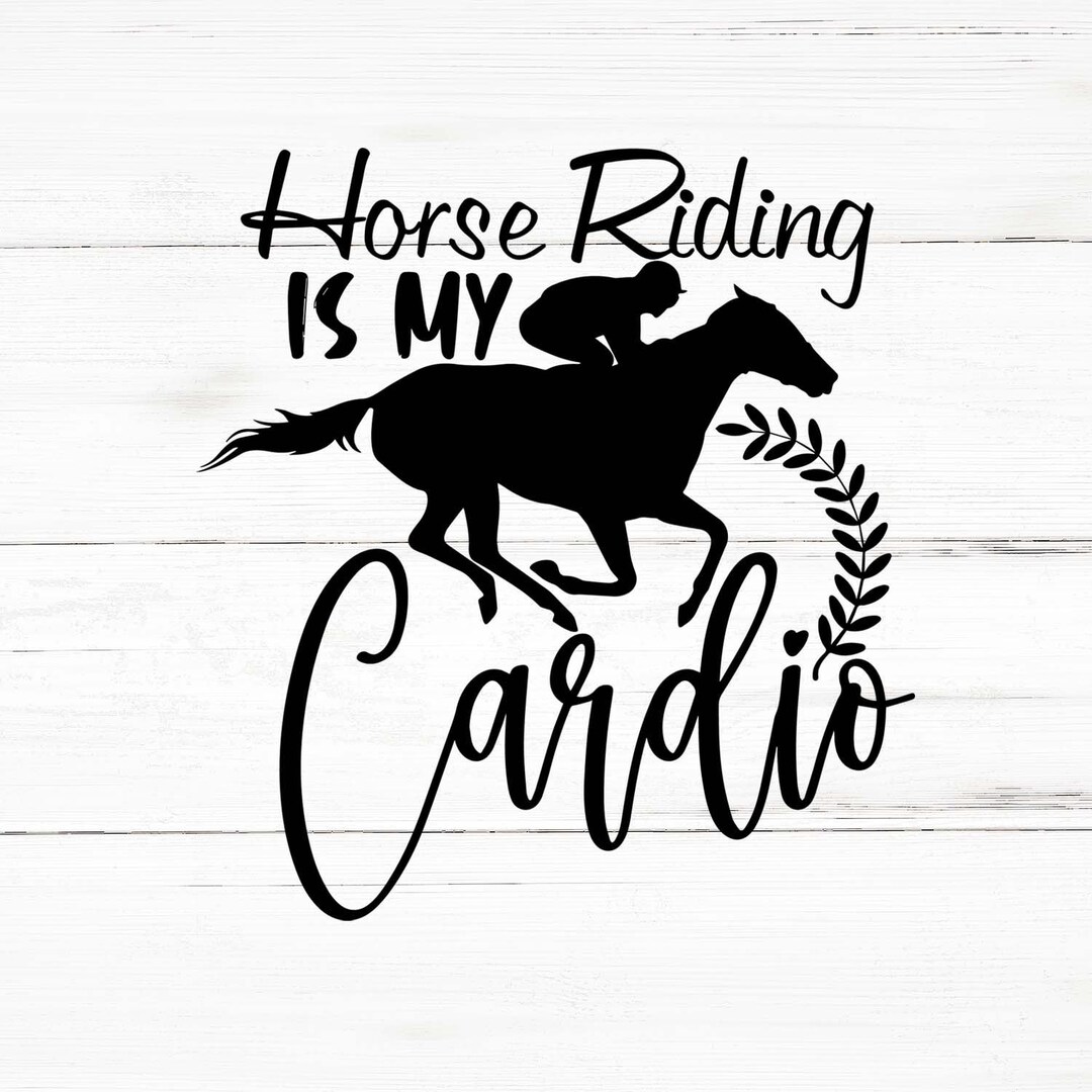 Horse is My Riding Cardio Svg, Horse is My Riding Cardio Png