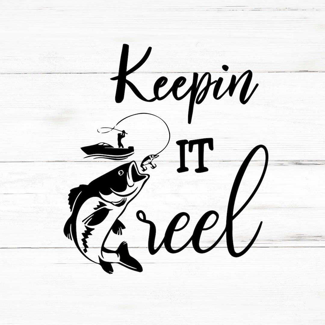 Keepin It Reel Svg, Keepin It Reel Png, Keepin It Reel Bundle, Keepin