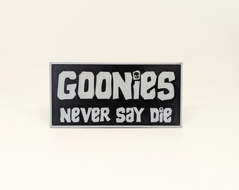 Goonies Never Say Die Magnet