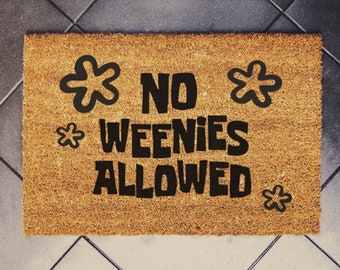 No Weenies Allowed SpongeBob Doormat, Coir Doormat, Home Decor, Funny Doormat, Housewarming Gifts, Gifts for Her, Weenie