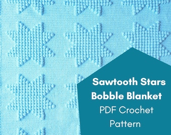 PDF Crochet Pattern - Sawtooth Stars Bobble Blanket - Beginner Crochet Blanket Pattern - Geometric Blanket Pattern