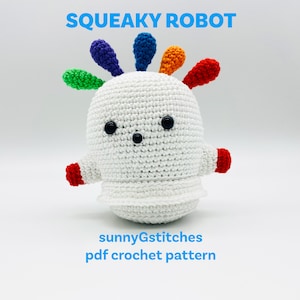 Squeaky Robot Amigurumi Crochet Pattern - PDF - English