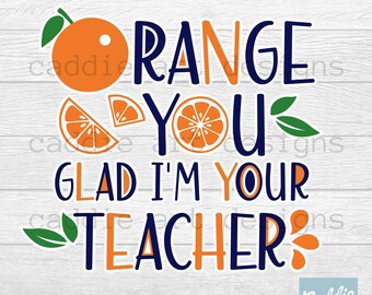 Teacher png, orange you glad, school png, instant download for tshirt printing