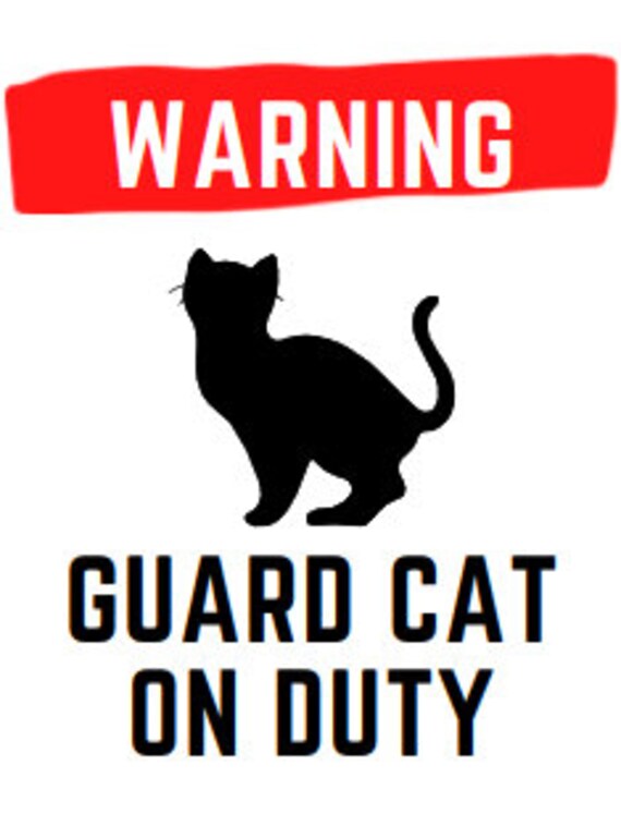 Guard Cat on Duty Sign Instant Download Cat Sign Print Etsy