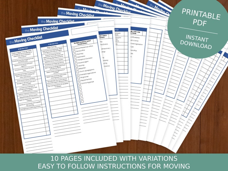 May include: A printable moving checklist with 10 pages, featuring a blue and white design. The checklist includes sections for 6 weeks prior, 2 weeks prior, 1 week prior, and the day of the move. The checklist is titled "The Moving Checklist" and includes a variety of tasks to help with the moving process.